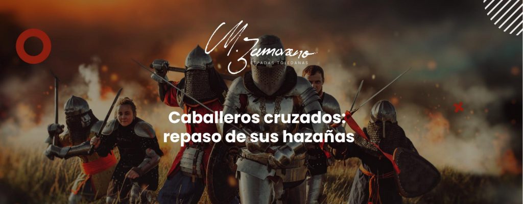 Caballeros cruzados: repaso de sus hazañas