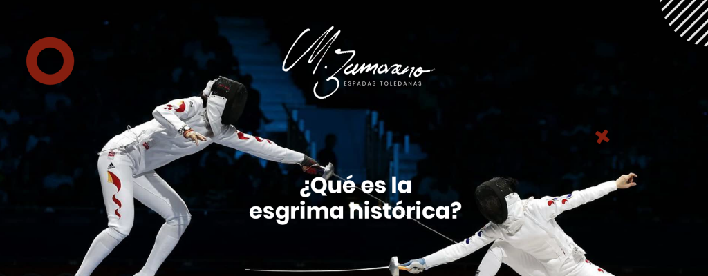 ¿Qué es la Esgrima Histórica?