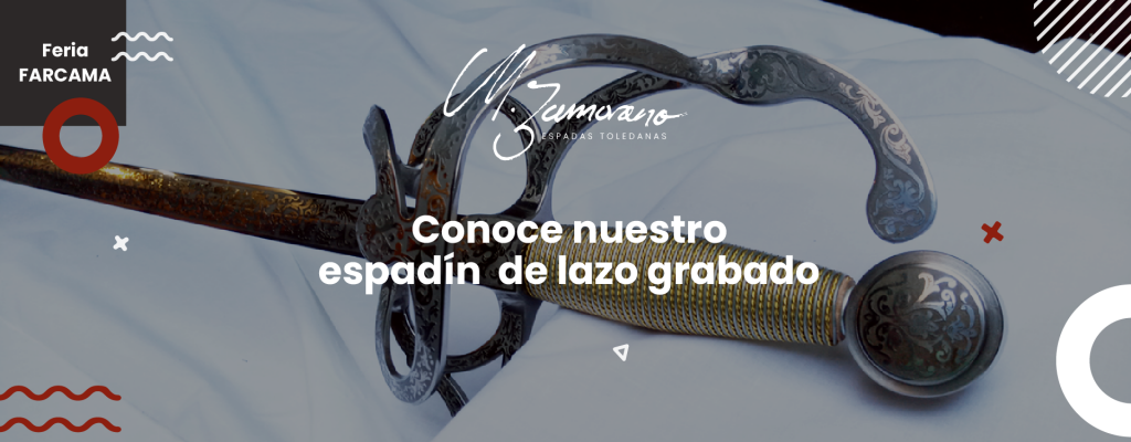 Conoce nuestro espadín de lazo grabado