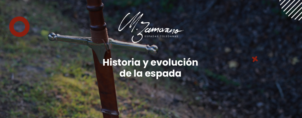 Historia y evolución de la espada