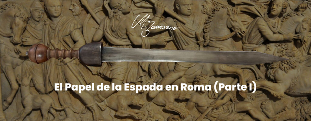 Papel de las espadas en Roma - parte 1
