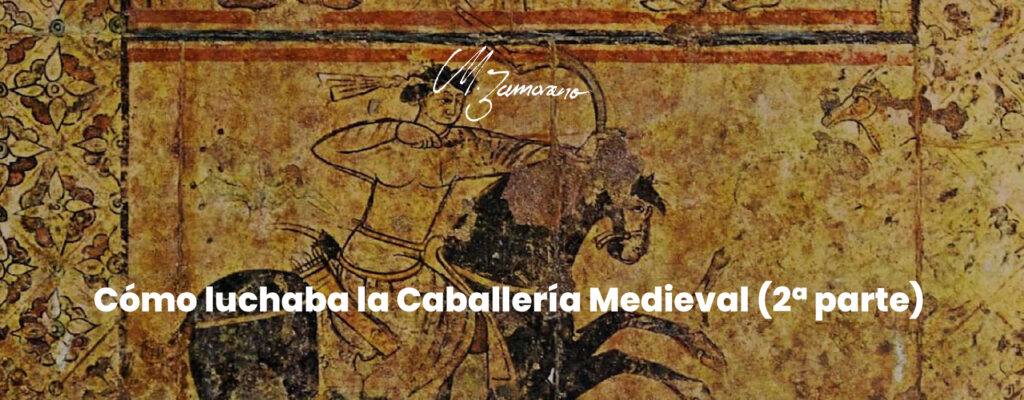 portada como luchaba la caballería medieval (2ª parte)